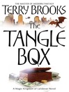 The Tangle Box (eBook): Magic Kingdom of Landover Series, Book 4